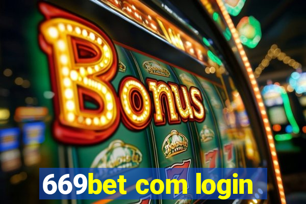 669bet com login